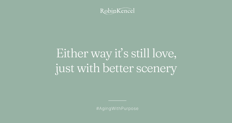 Either way, it’s still love—just with better scenery._RobinKencel.com_October 25, 2025