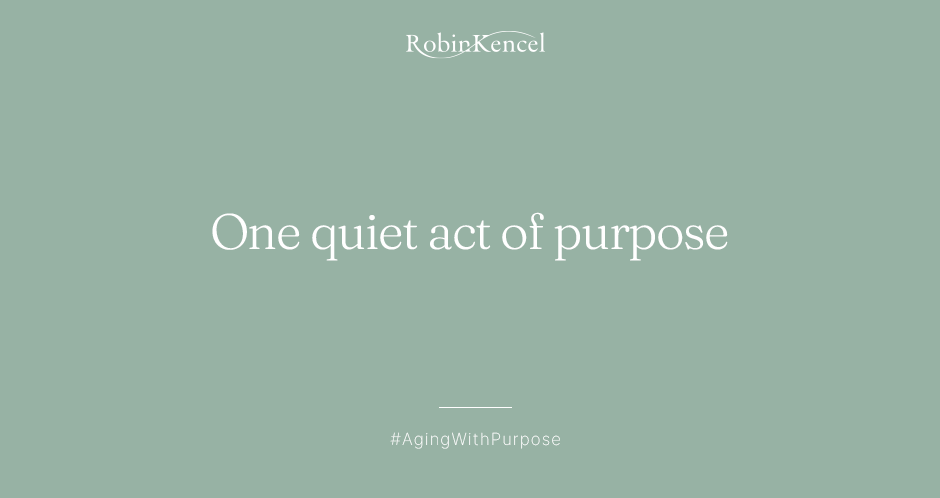 The Quiet Power of Just One Thing_AgingWithPurpose_January 2, 2026